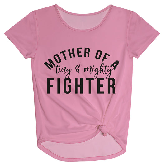 Mother Of A Tiny and Mighty Pink Short Sleeve Knot Top