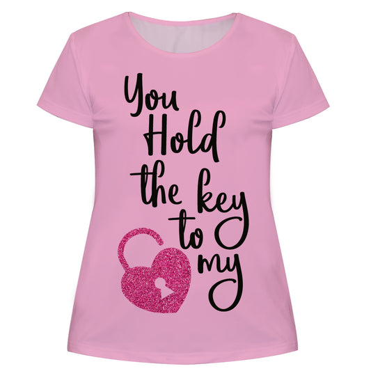 You Hold The Key To My Heart Pink Short Sleeve Tee Shirt