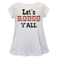 Lets Rodeo Yall White Short Sleeve Laurie Top