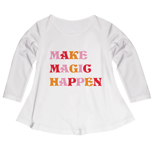 Make Magic Happen White Long Sleeve Laurie Top