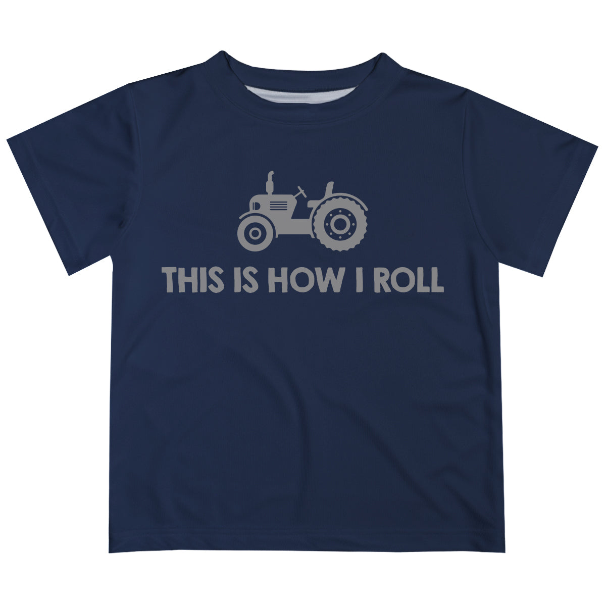 This Is How I Roll Navy Short Sleeve Tee Shirt