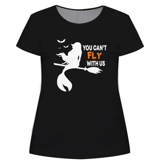 You Can´t Fly With Us Black Short Sleeve Tee Shirt