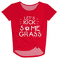 Lets Kick Some Grass Red Knot Top