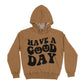 Have A Good Day Brown Heavy Weight Performance 4-way Stretch Hoodie