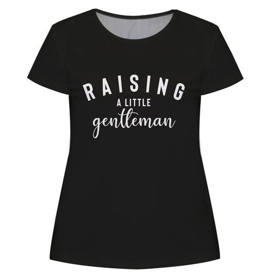 Raising A Little Gentleman Black Short Sleeve Tee Shirt