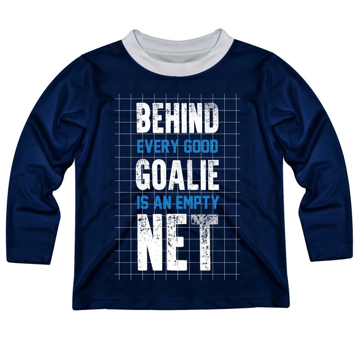Behind Every Good Goalie Navy Long Sleeve Boys Tee Shirt