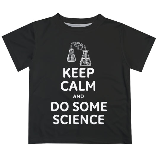 Keep Calm And Do Some Science Black Short Sleeve Tee Shirt