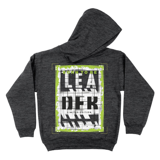 Born To Be Leader Fleece Long Sleeve Hoodie