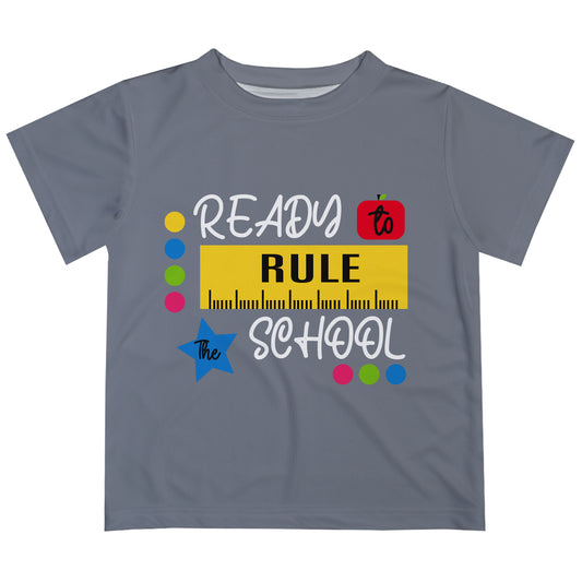 Ready To Rule The School Gray Short Sleeve Tee Shirt