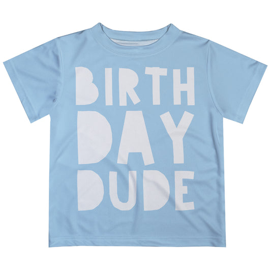 Light blue short sleeve birthday dude boys tee shirt - Wimziy&Co.